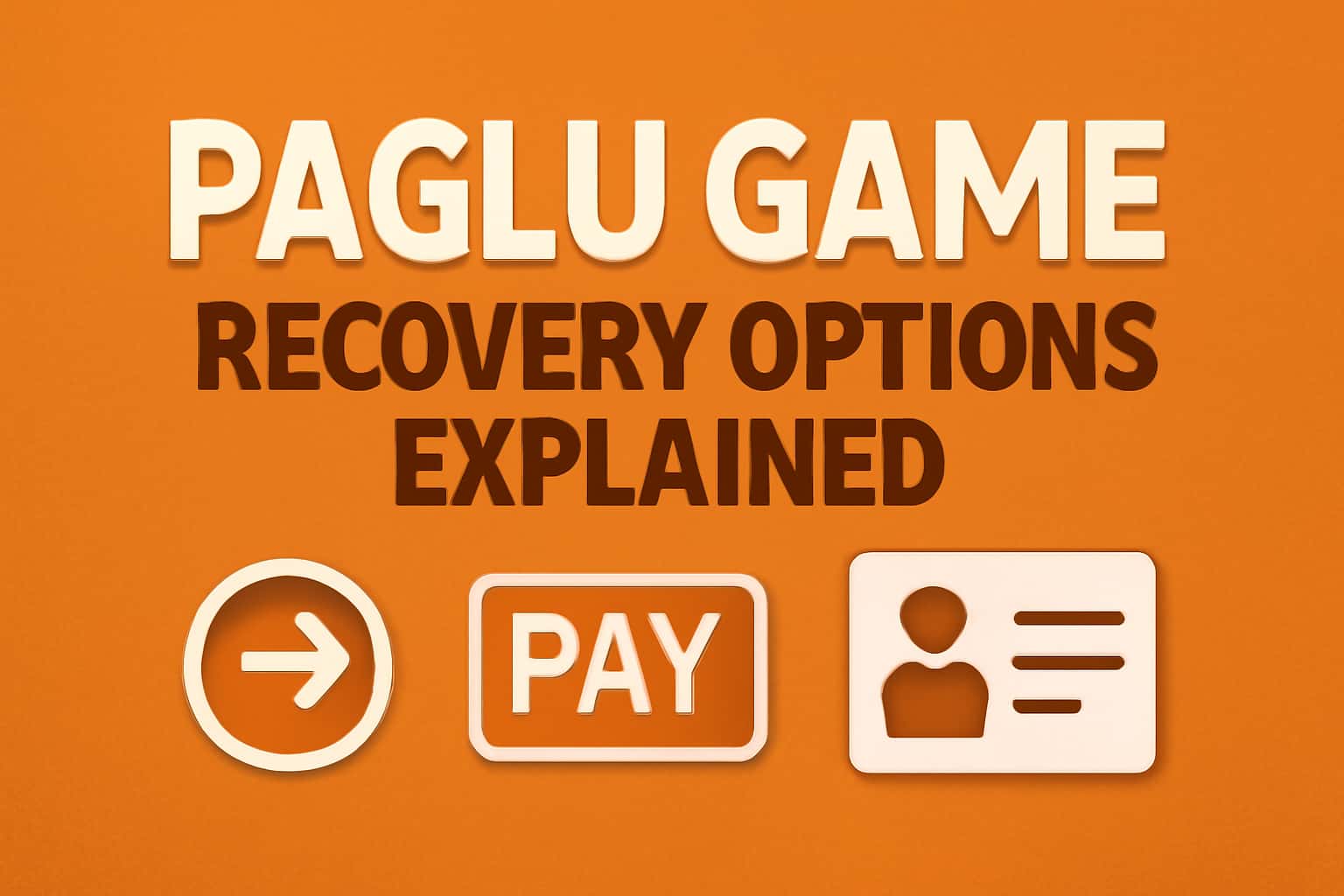 Informational scene highlighting the recovery options for Paglu Game.